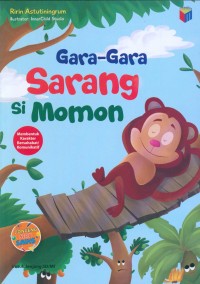 Gara-gara sarang si Momon : dongeng seru sains